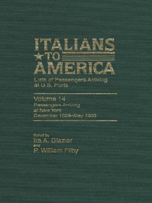 cover image of Italians to America, Volume 14 Dec. 1899 -May 1900